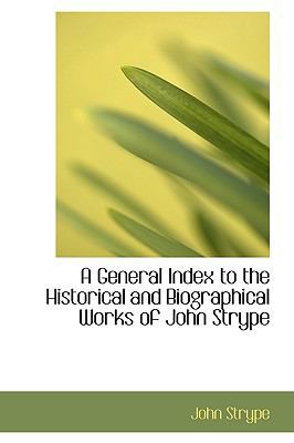 A General Index to the Historical and Biographi... 1115748416 Book Cover