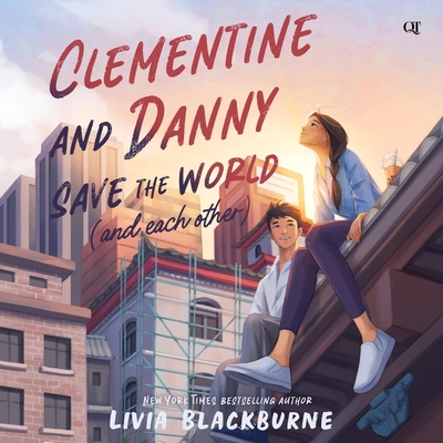 Clementine and Danny Save the World (and Each O... B0C5H7KX1G Book Cover