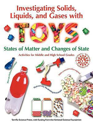 Investigating Solids, Liquids, and Gases with T... 1883822289 Book Cover