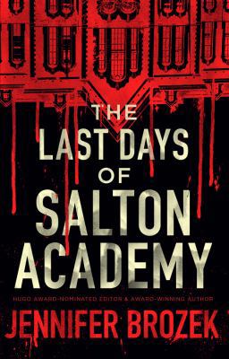 The Last Days of Salton Academy 1941987702 Book Cover