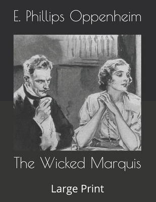 The Wicked Marquis: Large Print B086Y3BT6Y Book Cover