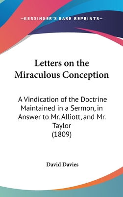 Letters on the Miraculous Conception: A Vindica... 1162049944 Book Cover