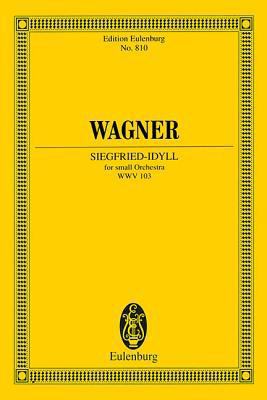 Siegfried-Idyll: Small Orchestra 3795771048 Book Cover