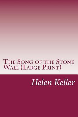 The Song of the Stone Wall (Large Print) [Large Print] 1501069780 Book Cover