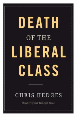 Death of the Liberal Class 0307400743 Book Cover