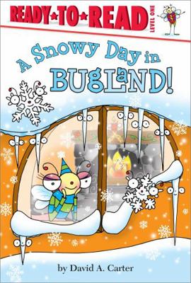 A Snowy Day in Bugland!: Ready-To-Read Level 1 1442438959 Book Cover