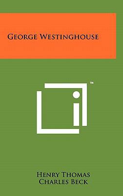 George Westinghouse 1258025663 Book Cover