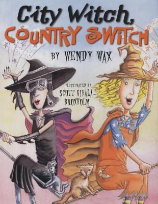 City Witch, Country Switch 0761454292 Book Cover