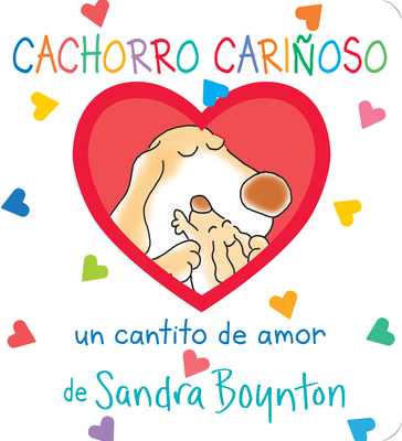 Cachorro Cari?oso: Un Cantito de Amor = Snuggle... [Spanish] 1523507764 Book Cover
