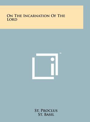 On the Incarnation of the Lord 1258033879 Book Cover