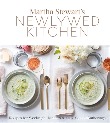 Martha Stewart's Newlywed Kitchen: Recipes for ... 0307954382 Book Cover