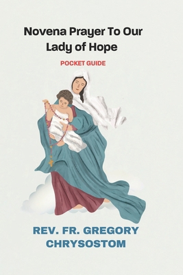 Novena Prayer To Our Lady of Hope            Book Cover