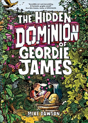 The Hidden Dominion of Geordie James 1454956216 Book Cover