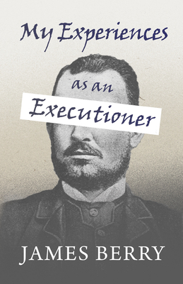 My Experiences as an Executioner 152871900X Book Cover