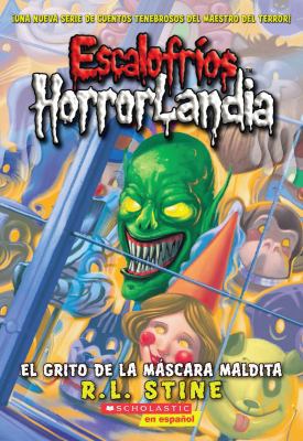 Escalofríos Horrorlandia #4: El Grito de la Más... [Spanish] 0545238501 Book Cover