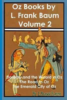 Oz Books by L. Frank Baum, Volume 2: Dorothy an... 1535021683 Book Cover