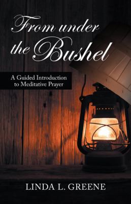From Under the Bushel: A Guided Introduction to... 1532041306 Book Cover