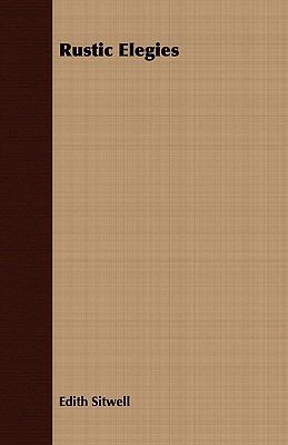 Rustic Elegies 1409791173 Book Cover