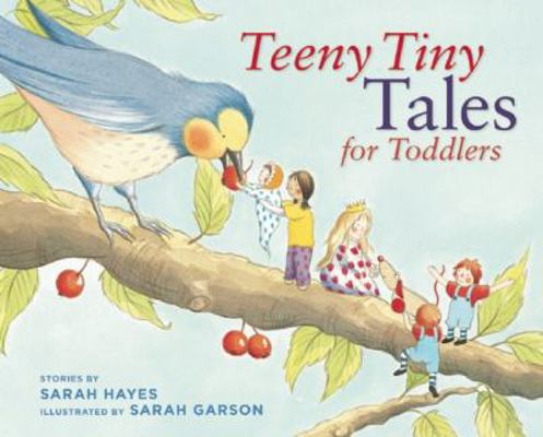 Teeny Tiny Tales for Toddlers 1935021621 Book Cover