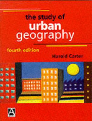 The Study of Urban Geography 0713165898 Book Cover