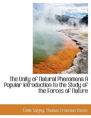 The Unity of Natural Phenomena a Popular Introd... 1116851458 Book Cover