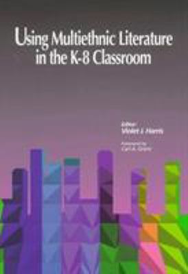 Using Multiethnic Literature in the K-8 Classroom 0926842609 Book Cover