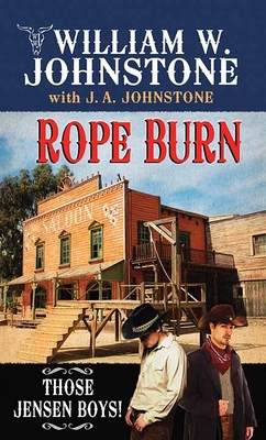 Rope Burn: Those Jensen Boys! [Large Print] 1643585746 Book Cover