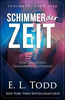 Schimmer der Zeit [German] 1981628487 Book Cover
