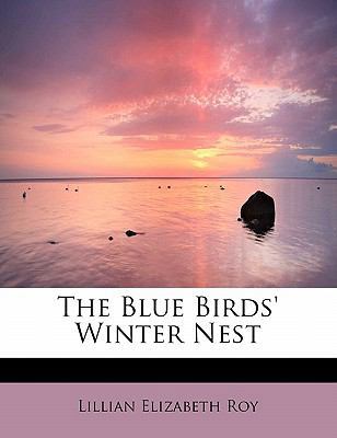 The Blue Birds' Winter Nest 1437512992 Book Cover