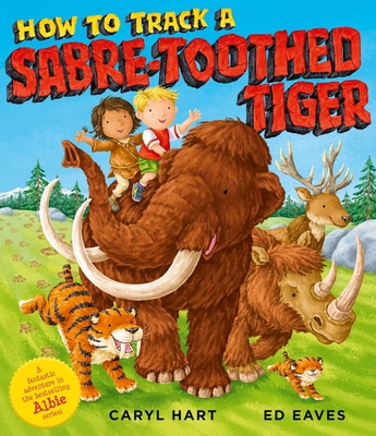 How to Track a Sabre-Toothed Tiger 1471189597 Book Cover