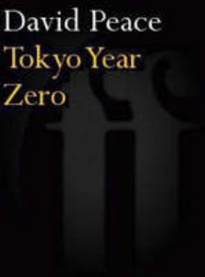 Tokyo Year Zero (Tokyo Trilogy) 0571239323 Book Cover