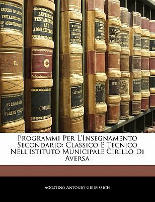 Programmi Per l'Insegnamento Secondario: Classi... [Italian] 1141653141 Book Cover