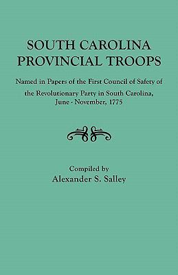 South Carolina Provincial Troops Named in Paper... 0806307579 Book Cover