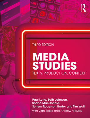Media Studies: Texts, Production, Context 1138914401 Book Cover