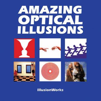 Amazing Optical Illusions 155297961X Book Cover