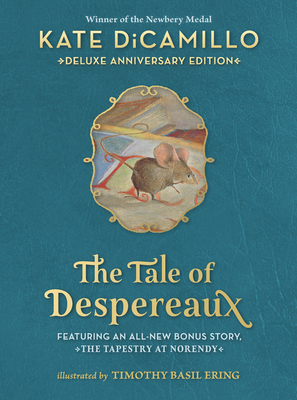 The Tale of Despereaux Deluxe Anniversary Editi... 1536228672 Book Cover