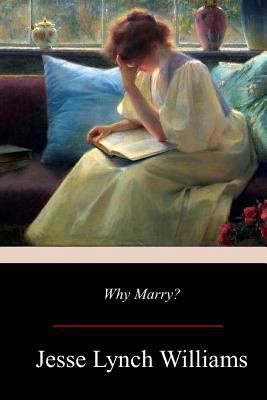 Why Marry? 1974669866 Book Cover