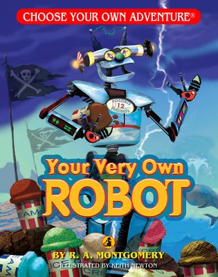 Your Very Own Robot (Choose Your Own Adventure ... 1933390522 Book Cover