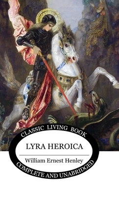 Lyra Heroica 1761538659 Book Cover
