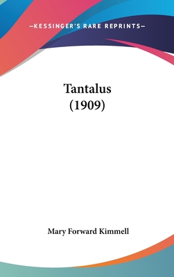Tantalus (1909) 1437277853 Book Cover