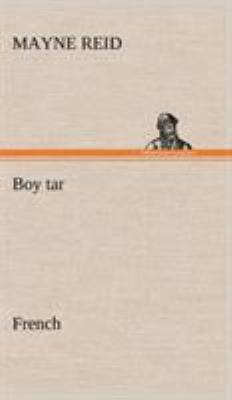 Boy tar. French [French] 3849144100 Book Cover