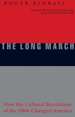 The Long March: How the Cultural Revolution of ... 1893554309 Book Cover