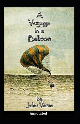 A Voyage in a Balloon Annotated B08BF44L6Z Book Cover