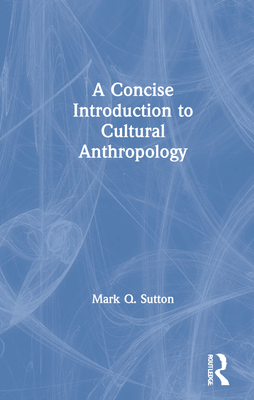 A Concise Introduction to Cultural Anthropology 036774547X Book Cover