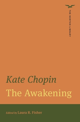 The Awakening (the Norton Library) 0393871401 Book Cover