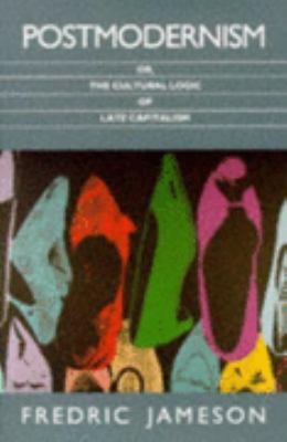 Postmodernism: or, the Cultural Logic of Late C... 0860915379 Book Cover