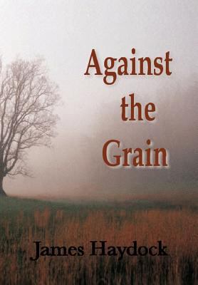 Against the Grain 1463406428 Book Cover