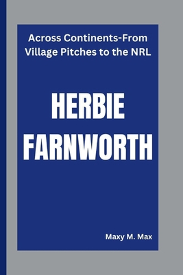 Herbie Farnworth: Across Continents-From Villag... B0DMMDXY1N Book Cover