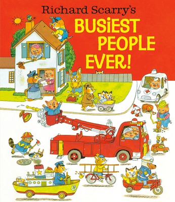 Richard Scarry's Busiest People Ever! 0394832930 Book Cover