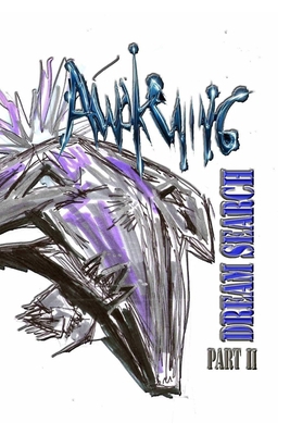 Awakening: Dream Search Part 2 B0H5T46L92 Book Cover